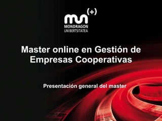 Master online en Gestión de Empresas Cooperativas Presentación general del master 
