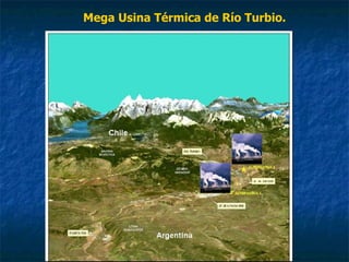 Mega Usina Térmica de Río Turbio. 