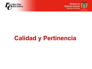 Calidad y Pertinencia 