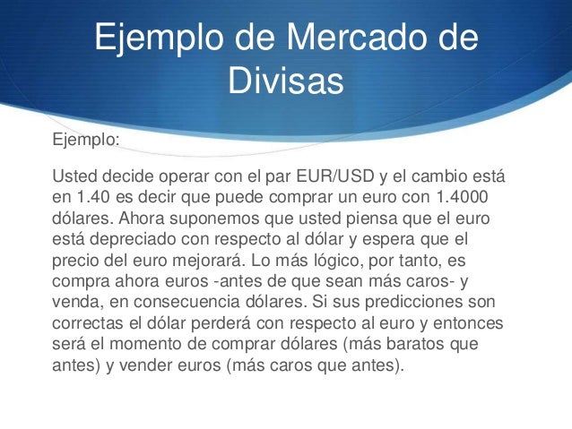 Mercado forex ejemplo