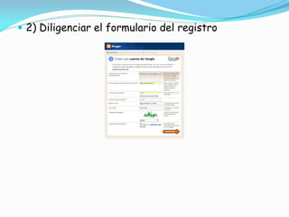  2) Diligenciar el formulario del registro

 