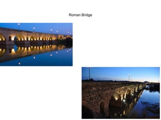 Roman Bridge
 