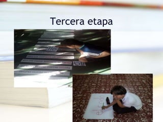 Tercera etapa
 