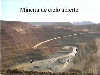 Minería de cielo abierto  