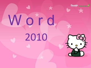 Word
 2010
 