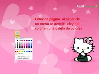 Color de página. Al hacer clic,
un menú te permite elegir el
color en una paleta de colores
 