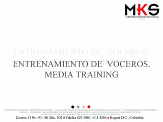 ENTRENAMIENTO DE  VOCEROS. MEDIA TRAINING 