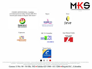 Sayco Feve  Caprecom MC 21 Colombia Juan Manuel Galán Noemí Sanín 