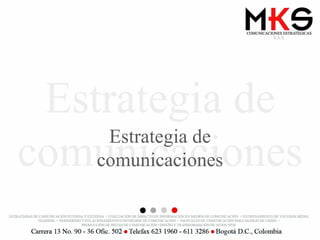 Estrategia de comunicaciones 