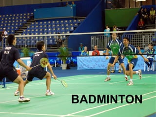 BADMINTON 