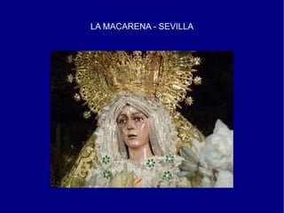 LA MACARENA - SEVILLA
 