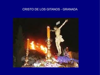 CRISTO DE LOS GITANOS - GRANADA
 
