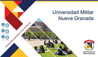 Universidad Militar
Nueva Granada
 