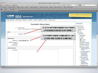 En esta ventana también se podrá descargar el archivo del avance Se podrá poner la calificación y un comentario sobre lo calificado. 