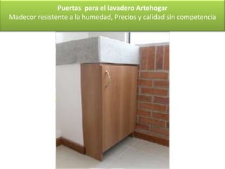 Puertas para el lavadero Artehogar
Madecor resistente a la humedad, Precios y calidad sin competencia
 