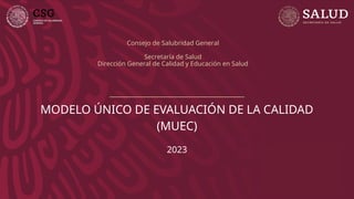 PRESENTACION MODELO UNICO DE EVALUACION DE LA CALIDAD | PPT