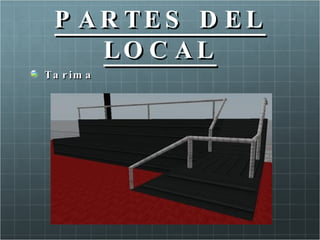 P AR TE S D E L
     LO C AL
T a r im a
 