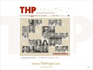 www.TheProject.ws
     www.managingXXI.com   22
 