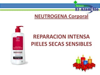 NEUTROGENA Corporal


 REPARACION INTENSA
PIELES SECAS SENSIBLES
 