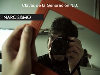 Claves de la Generación N.D.
 
