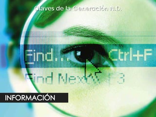 Claves de la Generación N.D.
 