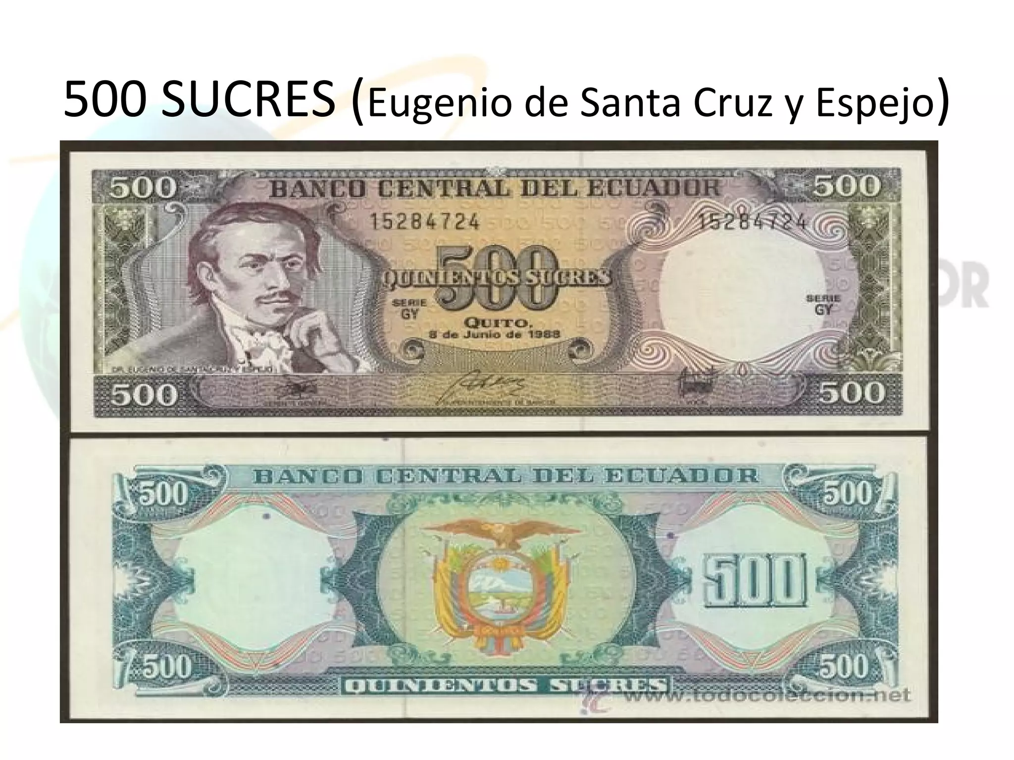 500 SUCRES (Eugenio de Santa Cruz y Espejo)
 