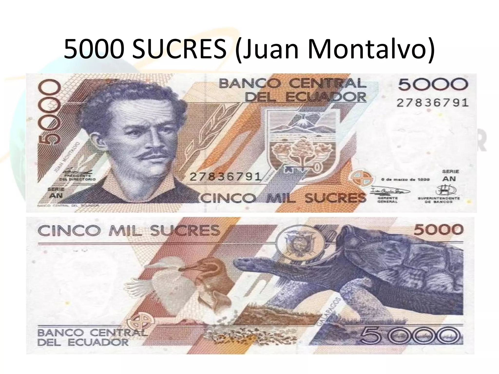 5000 SUCRES (Juan Montalvo)
 
