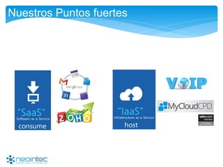 Nuestros Puntos fuertes
 