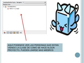 AQUÍ PODEMOS VER LAS PERSONAS QUE ESTAN
VIENDO LA CLASE DE COMO SE HACE ALGUN
PROYECTO, PUEDEN UNIRSE MAS MIEBROS
 