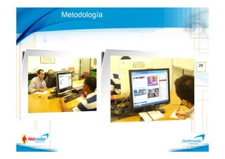 Metodología




              28
 