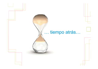 3

… tiempo atrás…
 