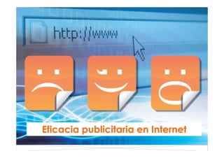 Eficacia publicitaria en Internet
 