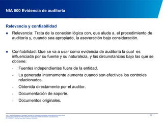 Información para ser usada como evidencia de auditoría.