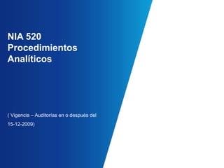 Procedimientos sustantivos, incluyendo pruebas de detalles y, procedimientos analíticos sustantivos.NIA 500 Evidencia de auditoríaRelevancia y confiabilidad Relevancia: Trata de la conexión lógica con, que alude a, el procedimiento de auditoría y, cuando sea apropiado, la aseveración bajo consideración.