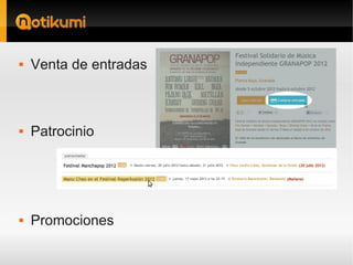    Venta de entradas



   Patrocinio




   Promociones
 