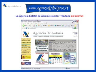 La Agencia Estatal de Administración Tributaria  en Internet 