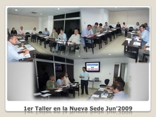 1er Taller en la Nueva Sede Jun’2009