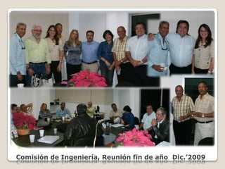 Comisión de Ingeniería, Reunión fin de año  Dic.’2009 