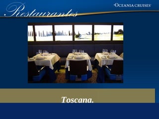 Restaurantes



         Toscana.
 