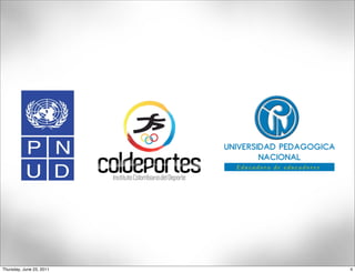 Thursday, June 23, 2011   4
 