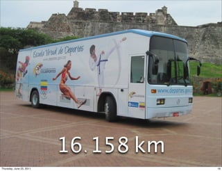 16.158 km
Thursday, June 23, 2011               16
 