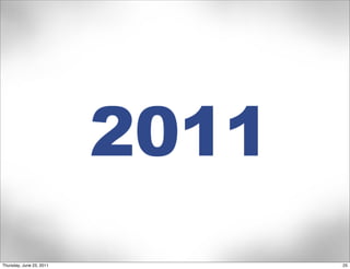 Thursday, June 23, 2011   25
 