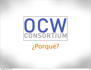 ¿Porqué?


Thursday, June 23, 2011              36
 