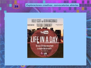 26 Exploraciones creativas: convocatorias abiertas 