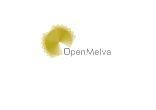 Presentación OpenMelva