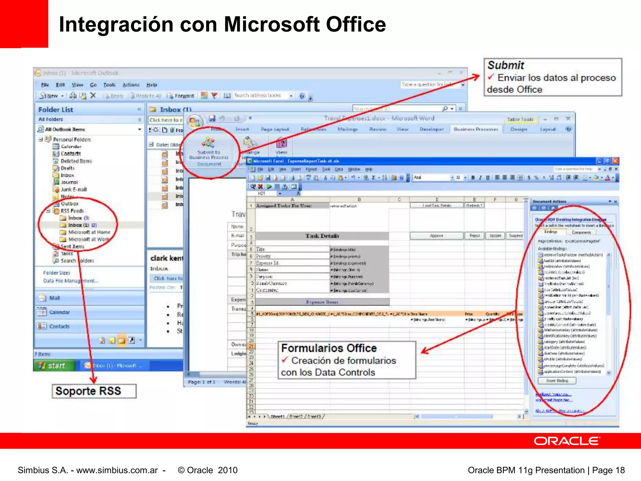 No hay que aprender BPEL para poder automatizar procesos denegocioSimbius S.A. - www.simbius.com.ar -    © Oracle  2010                                                                                              Oracle BPM 11g Presentation | Page 12
