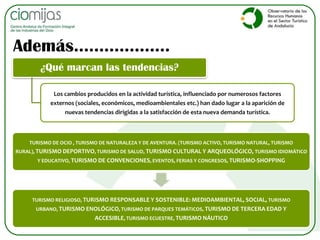Explotación estadística de fuentes secundarias. Datos procedentes del Observatorio Argos, Instituto Andaluz de Estadística, Instituto Nacional de Estadística, Instituto de Estudios Turísticos etc.