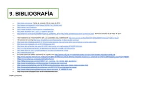 9. BIBLIOGRAFÍA
● http://www.runners.es/ Fecha de consulta: 06 de mayo de 2014
● http://elpais.com/elpais/2014/04/16/eps/1397661749_322468.html
● https://twitter.com/Ortoprono
● https://www.facebook.com/ortoprono.ortopediatecnica
● http://www.decathlon.es/C-1053712-sujecion-articular
● http://ortoprono.es/es/productos/familia.php?p_subfamilia_id=16 http://www.corredorespopulares.es/lesiones.html: fecha de consulta 10 de mayo de 2014.
●
● TRATAMIENTO DE FISIOTERÀPIA EN LAS LESIONES DEL CORREDOR http://www.acmcb.es/files/425-4001-DOCUMENT/Arbones71-24nov12.pdf
● 15 lesiones del running http://www.foroatletismo.com/lesiones/las-15-lesiones-del-running-i/
● http://www.biut.cl/belleza-salud/2013/10/runners-las-lesiones-mas-comunes-entre-los-corredores-y-como-prevenirlas/
● http://soyrunner.blogspot.com.es/2010/08/lesiones.html
● http://www.abc.es/familia-vida-sana/20140321/abci-comer-running-lesiones-201402201258.html
● http://running.es/lesiones/tendón-de-aquiles-punto-débil-del-runner#.U3H3H6XwXGw
● http://www.espnrun.com/?q=tips/lesiones-en-los-pies-la-molestia-del-runner
● http://valenciarunner.com
● Encuesta sobre los hábitos deportivos en España 2010 http://www.csd.gob.es/csd/estaticos/dep-soc/encuesta-habitos-deportivos2010.pdf
● http://www.elglobal.net/noticias-medicamento/2013-03-06/autocuidado-2013/la-ortopedia-muestra-su-potencial-en-infarma-2013/pagina.aspx?idart=736261
● https://www.npdgroup.es/wps/portal/npd/es/home/
● http://360gradospress.com/not/104541/_el__running__ha_venido_para_quedarse_/
● http://www.foroatletismo.com/lesiones/las-15-lesiones-del-running-i/
● http://www.puromarketing.com/16/19190/running-fenomeno-abre-paso-traves-redes-sociales.html
● http://blogmarketingdeportivo.wordpress.com/2013/12/13/running-deporte-masas/
● http://www.eldiario.es/sociedad/running-nuevo-gin-tonic_0_249525135.html
● http://soyrunner.blogspot.com.es/2010/08/lesiones.html
Briefing Ortoprono
 