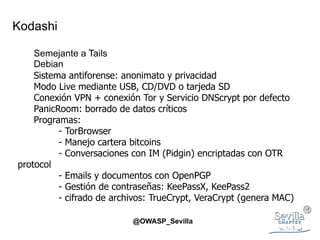 OWASP Sevilla - Sistemas Operativos privacidad y anonimato