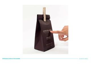 INTRODUCCIÓN AL PACKAGING SORAYA BÁEZ
 